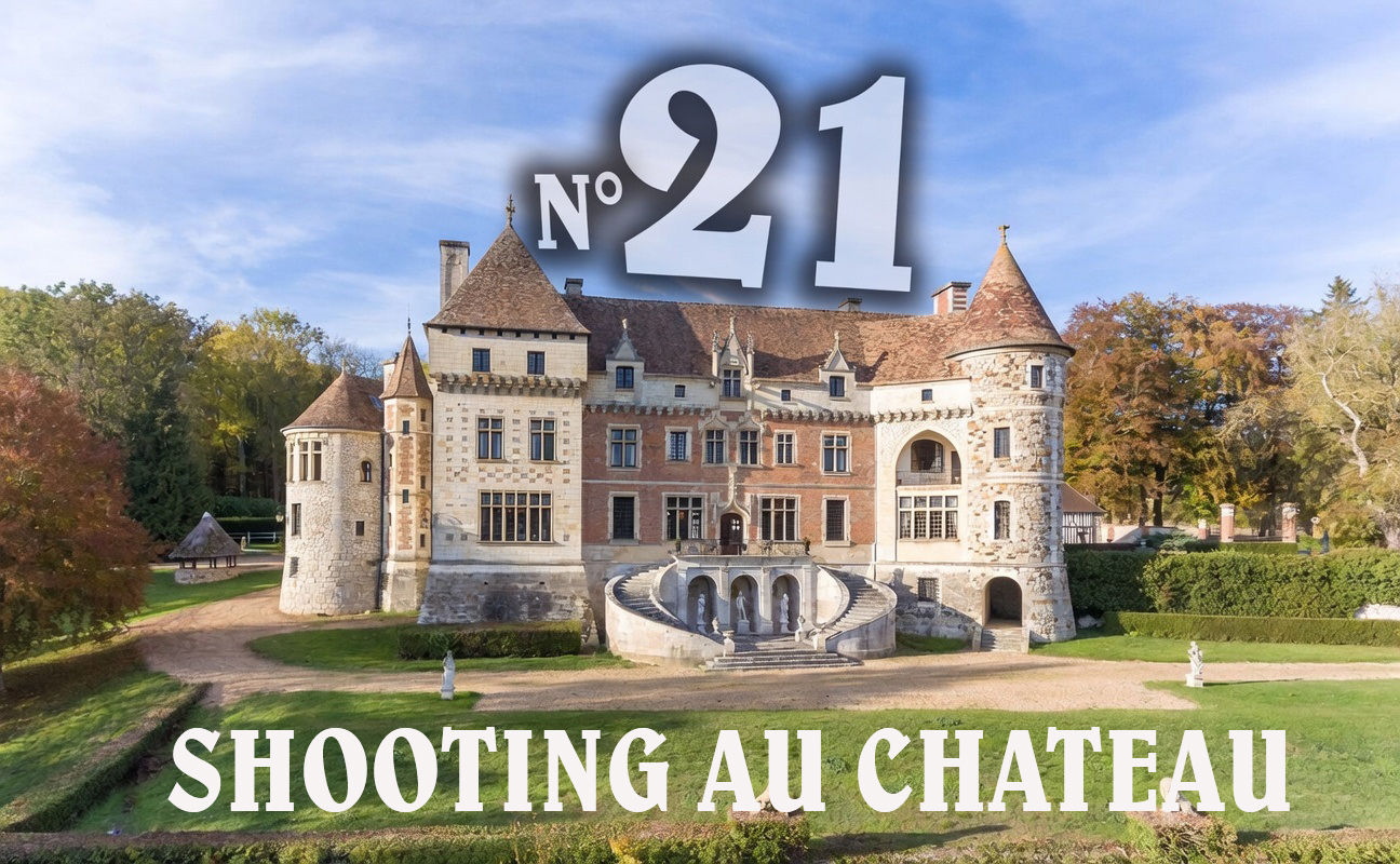 SHOOTING AU CHATEAU NUMERO 21 Le 7 NOVEMBRE